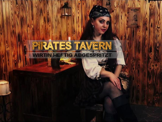 Pirates Tavern - Wirtin heftig abgespritzt