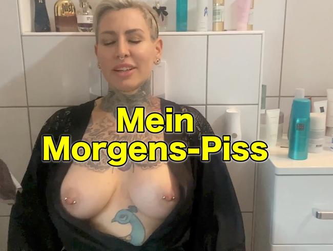 Mein Morgens-Piss
