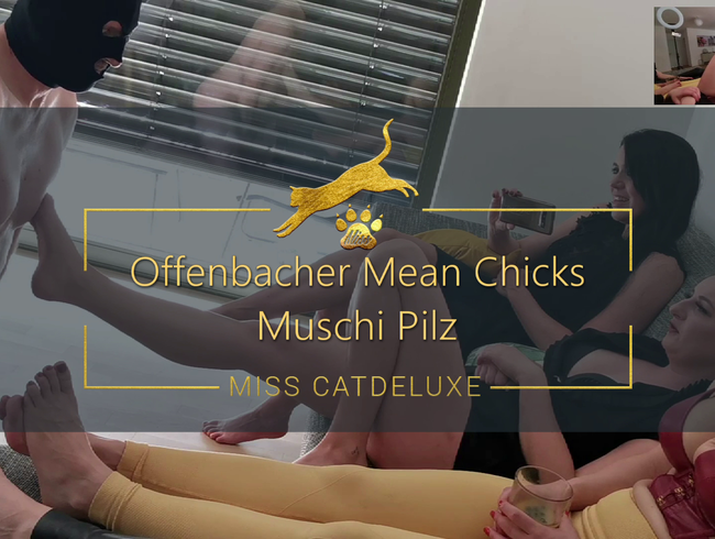 Offenbacher Mean Chicks - Muschi Pilz