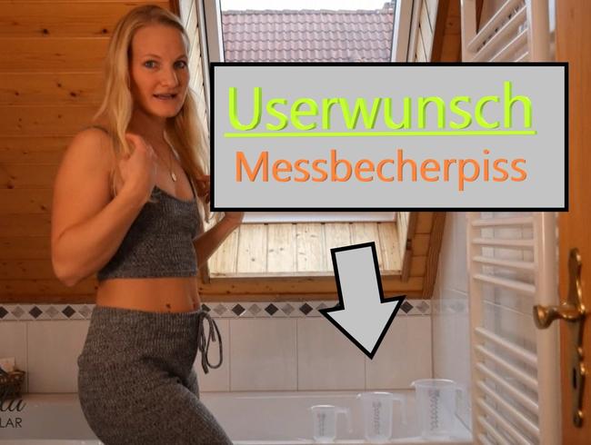 Userwunschvideo ... Messbecherpiss
