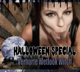 Verhurte DEEPTHROAT WETLOOK Witch I Halloween Special