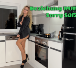 Beziehung RUINIERT!! Sorry Süße!