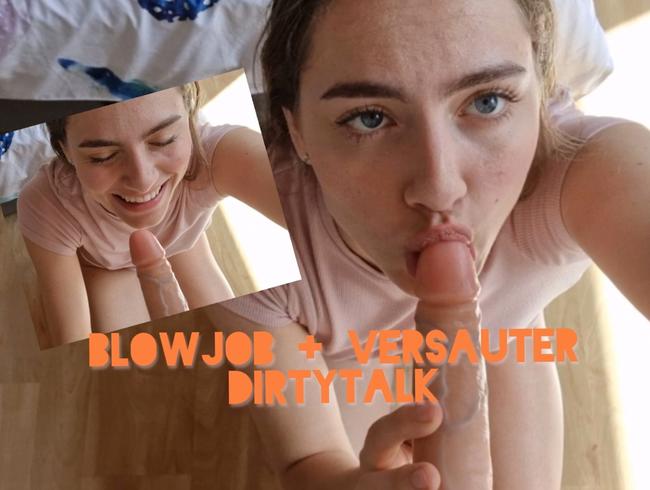 Blowjob + versauter Dirtytalk