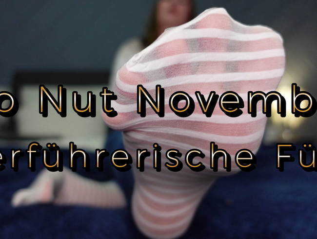 No Nut November – Verführerische Füße