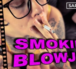 SMOKING BLOWJOB…. ich blase ihm den Schwanz während ich eine Zigarette rauche (Heftiger Cumshot)
